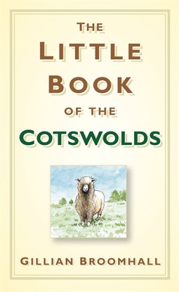 Imagen de portada para The Little Book of the Cotswolds