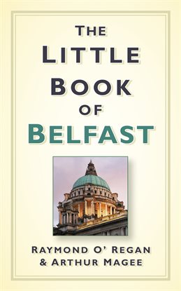 Imagen de portada para The Little Book of Belfast