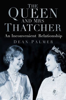 Cover image for The Queen and Mrs Thatcher