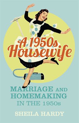 Imagen de portada para A 1950s Housewife