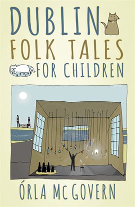 Imagen de portada para Dublin Folk Tales for Children