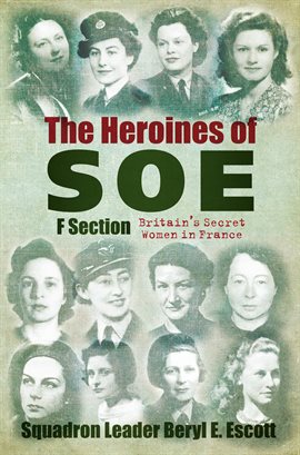 Cover image for The Heroines of SOE