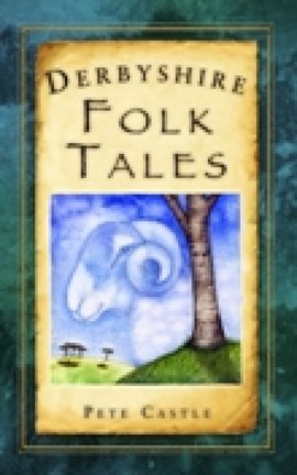 Imagen de portada para Derbyshire Folk Tales