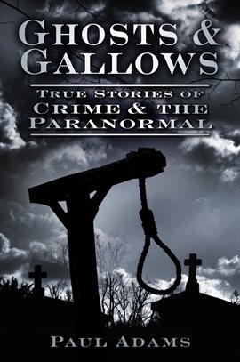 Cover image for Ghosts & Gallows