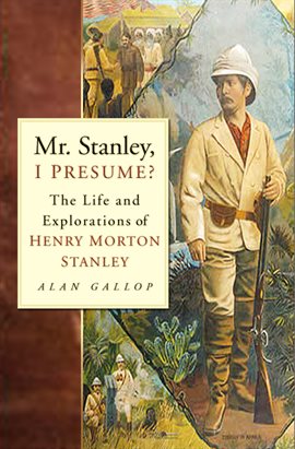 Cover image for Mr. Stanley, I Presume?