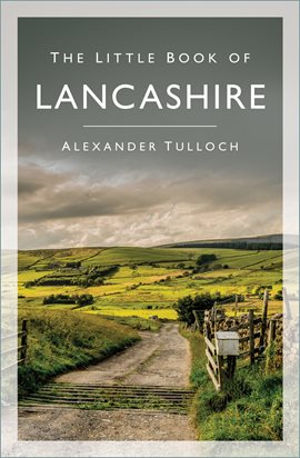 Cover image for The Little Book of Lancashire