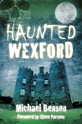 Cover image for Haunted Wexford