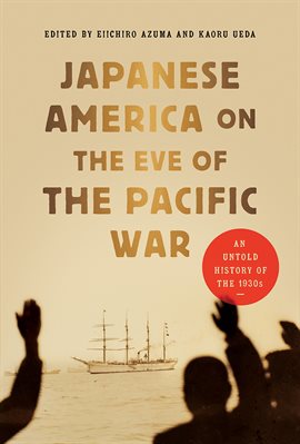 Cover image for Japanese America on the Eve of the Pacific War