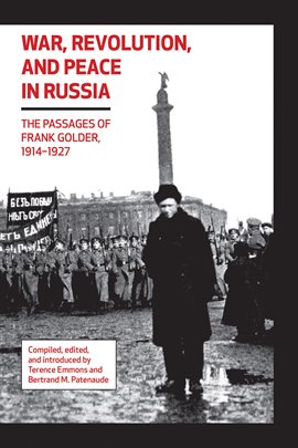 Cover image for War, Revolution, and Peace in Russia
