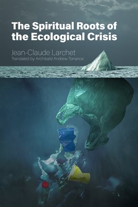 Cover image for The Spiritual Roots of the Ecological Crisis