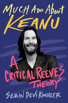 Imagen de portada para Much Ado About Keanu