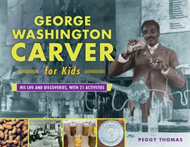 Cover image for George Washington Carver for Kids