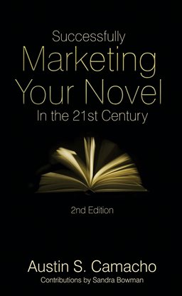Cover image for Successfully Marketing Your Fiction in the 21st Century