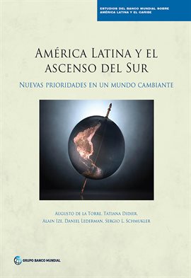 América Latina y el ascenso del Sur América Latina y el ascenso del Sur