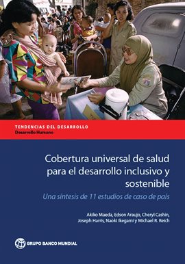Cobertura universal de salud para el desarrollo inclusivo y sostenible Cobertura universal de salud para el desarrollo inclusivo y sostenible