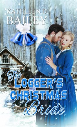 Imagen de portada para The Logger's Christmas Bride