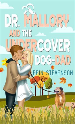 Imagen de portada para Dr. Mallory and the Undercover Dog Dad