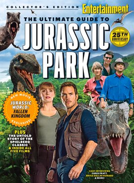 Entertainment Weekly: The Ultimate Guide to Jurassic Park Entertainment Weekly: The Ultimate Guide to Jurassic Park
