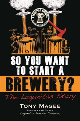 Cover image for So You Want to Start a Brewery?