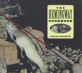 Cover image for The Hemingway Cookbook