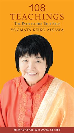 Cover image for 108 Teachings: The Path to the True Self