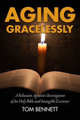 Cover image for Aging Gracelessly