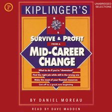 Imagen de portada para Survive and Profit From a Mid-Career Change