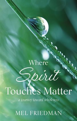 Cover image for Where Spirit Touches Matter