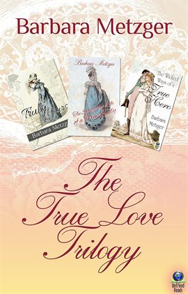 Imagen de portada para The True Love Trilogy