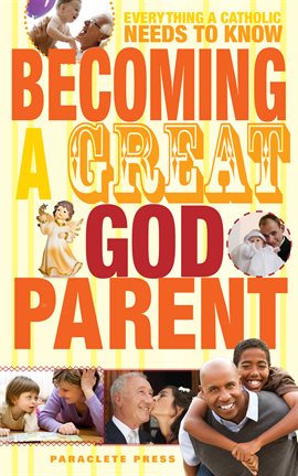 Cover image for Becoming a Great Godparent