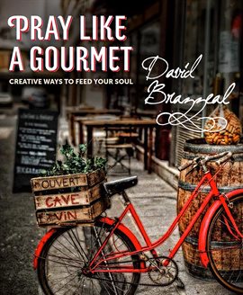 Cover image for Pray Like a Gourmet