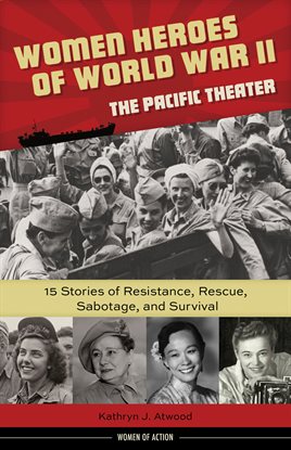 Cover image for Women Heroes of World War II-The Pacific Theater