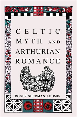 Umschlagbild für Celtic Myth And Arthurian Romance