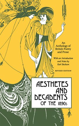 Cover image for Aesthetes And Decadents Of The 1890s