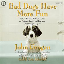 Cover image for Bad Dogs Have More Fun
