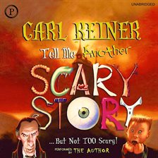 Cover image for Tell Me Another Scary Story... But Not Too Scary!