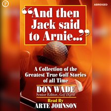 Cover image for And Then Jack Said to Arnie