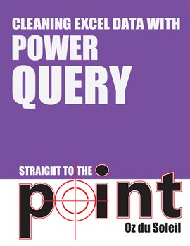 Imagen de portada para Cleaning Excel Data With Power Query Straight to the Point