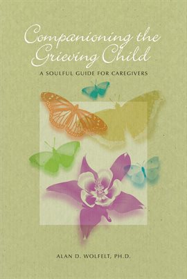 Imagen de portada para Companioning the Grieving Child