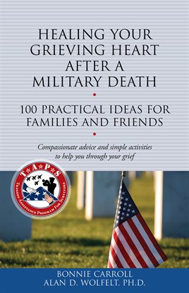 Cover image for Healing Your Grieving Heart After a Military Death