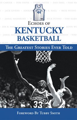 Cover image for Echoes of Kentucky Basketball