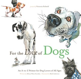 Cover image for For the Love of Dogs