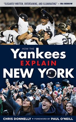Cover image for How the Yankees Explain New York