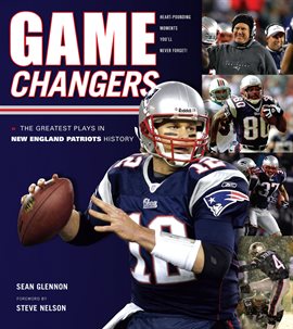 Cover image for Game Changers: New England Patriots