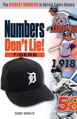 Cover image for Numbers Don't Lie: Tigers