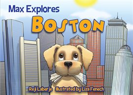 Cover image for Max Explores Boston