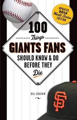 Cover image for 100 Things Giants Fans Should Know & Do Before They Die