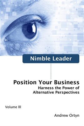 Cover image for Nimble Leader Volume 3: Position Your Business