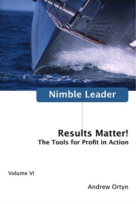 Cover image for Nimble Leader Volume 6: Results Matter!