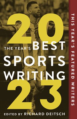 Cover image for The Year's Best Sports Writing 2023|